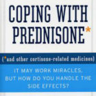 Coping With Prednisone